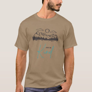 T-shirt être gentil