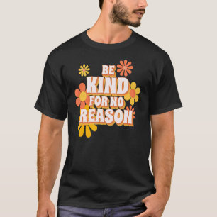 T-shirt Être Gentil Sans Raison