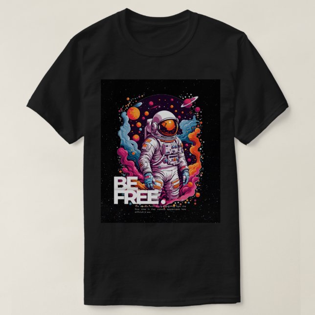 T-shirt ÊTRE GRATUIT Conception des astronautes (Design devant)