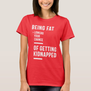 T-shirt Être Gros Réduit Vos Chances D'Être Enlevé