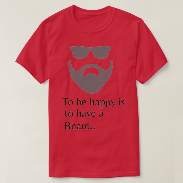 T-shirt Être heureux, c'est avoir une barbe 1 (Design devant)