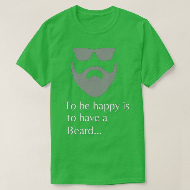 T-shirt Être heureux, c'est avoir une barbe 2 (Design devant)