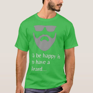 T-shirt Être heureux, c'est avoir une barbe 2