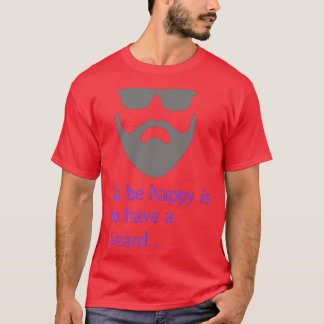 T-shirt Être heureux, c'est avoir une barbe 4