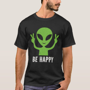 T-shirt Être Heureux Sourire Visage Alien Signe de Paix Vi