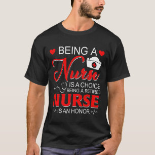 T-shirt Être Infirmière Est Un Choix Retraité Infirmière H