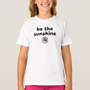 T-shirt être la lumière du soleil