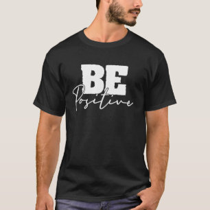 T-shirt Être Motivationnel Positif Inspiration Mindfulness