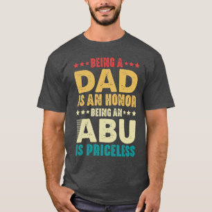 T-shirt Être Papa Est Un Honneur Être Abu Est Inestimable