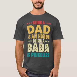 T-shirt Être Papa Est Un Honneur Être Baba Est Inestimable
