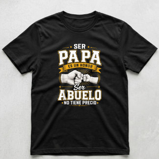T-shirt Être papa est un honneur, être grand-père n'a pas 
