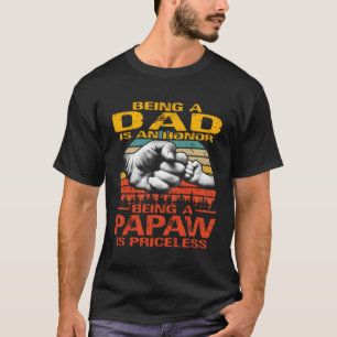 T-shirt Être Papa Est Un Honneur Être Papaw Est Inestimabl