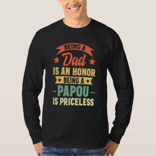 T-shirt Être Papa Est Un Honneur Être Papou Est Inestimabl