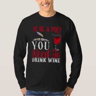 T-shirt Être Poète Boire Vin Poésie Écrivain Poèmes Lecteu