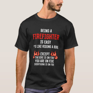 T-shirt Être pompier est facile Humour pompier