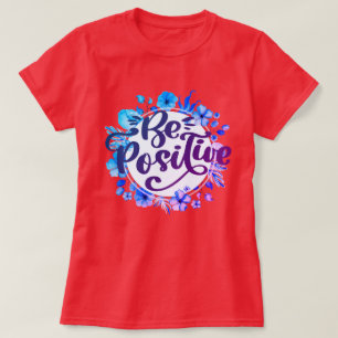 T-shirt Être positif
