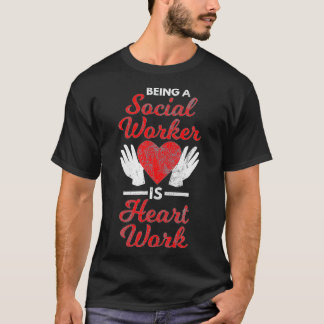 T-shirt Être Travailleur Social Un Travail Coeur Travail S