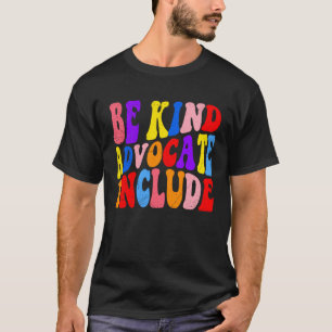 T-shirt Être Un Avocat De Qualité Inclure La Sensibilisati