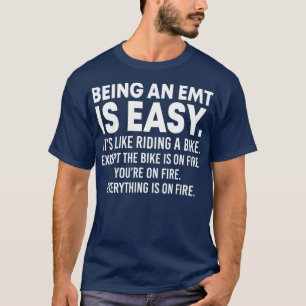 T-shirt Être un EMT est facile drôle Paramedic EMS d'abord