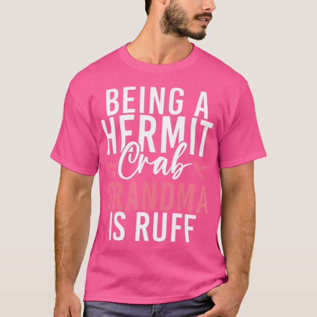 T-shirt Être Un Grand-Mère De Crabe Hermite Est Ruff Hermi (Devant)