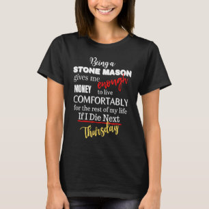 T-shirt Être un mason de pierre