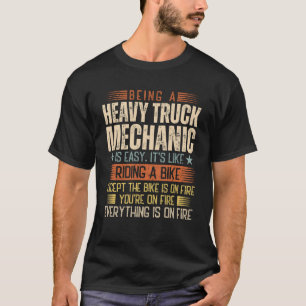 T-shirt Être Un Mécanique De Camion Lourd Est Facile