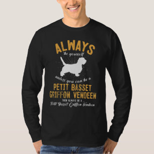 T-shirt Être un Petit Basset Griffon Vendéen  