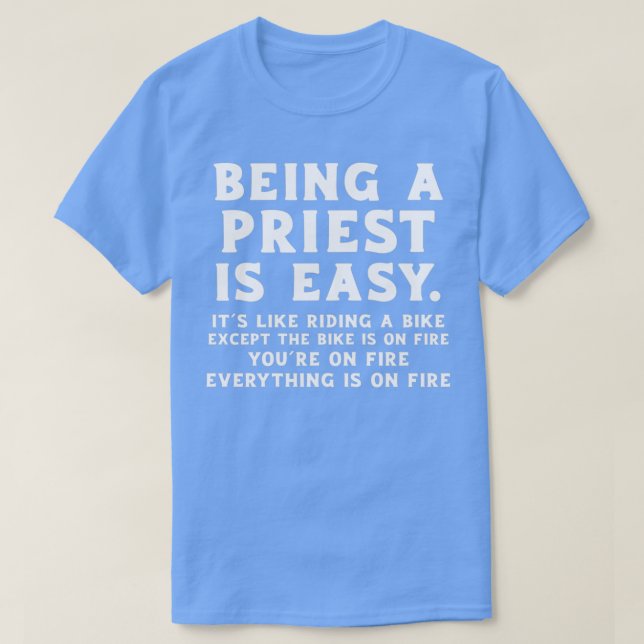 T-shirt Être un prêtre est facile (Design devant)