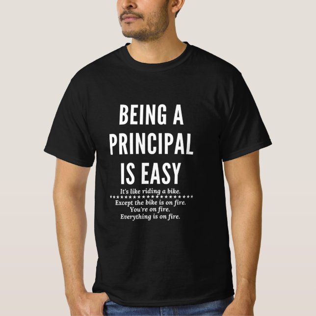 T-shirt Être un principal est facile c'est comme rouler à  (Devant)