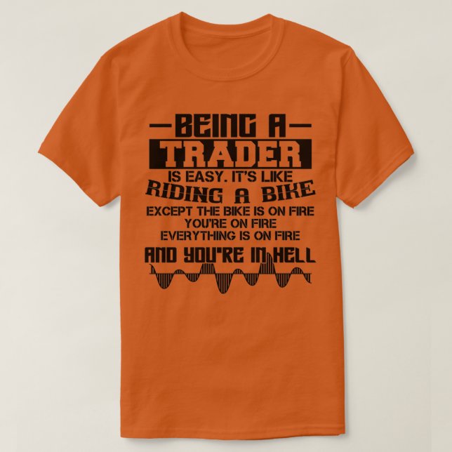T-shirt Être Un Trader Isnx27t Easy Stock Forex Trading (Design devant)