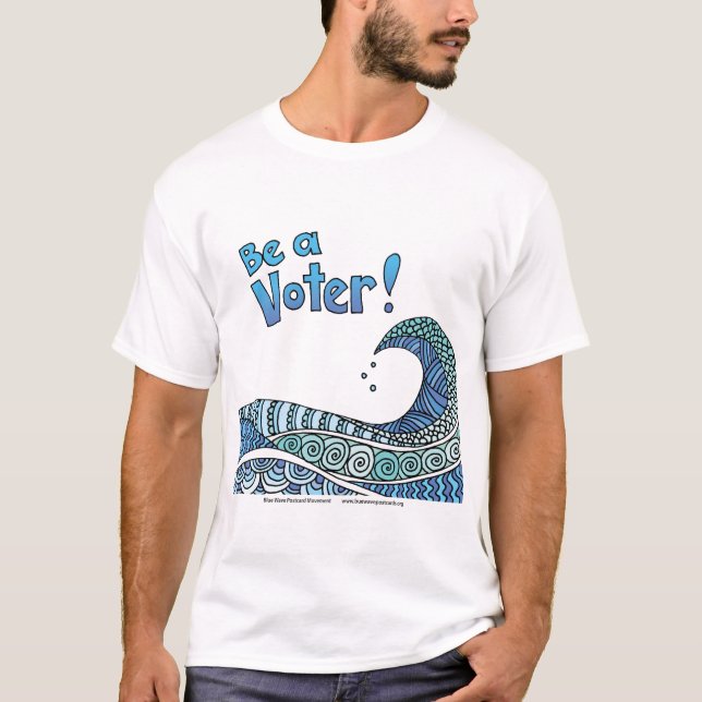 T-shirt Être un votant / Une vague bleue (Devant)