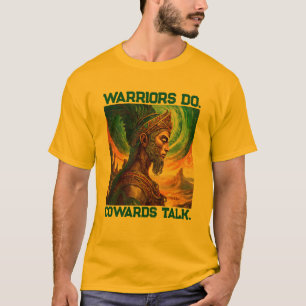 T-shirt être un vrai guerrier être roi être majestueux