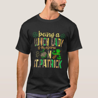 T-shirt Etre Une Dame De Déjeuner Est Magnifique Sur St. P