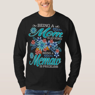 T-shirt Être une maman est un honneur, être une memaw est 