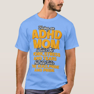 T-shirt Être une maman TDAH est