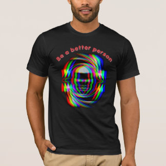 T-shirt être une meilleure personne