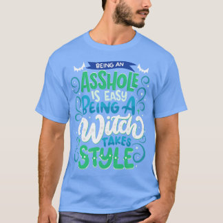 T-shirt Être une sorcière prend du style Halloween