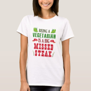 T-shirt Être Végétarien Est Un Gros Steak Manqué