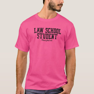 T-shirt Étudiant en faculté de droit  Nourrissez-moi s'il 