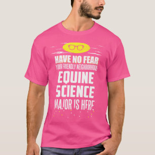 T-shirt Étudiant en science équine drôle n'ait aucune peur