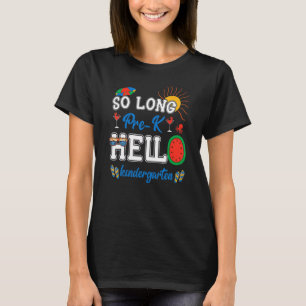 T-shirt Étudiant Enseignant été si long Pré K Bonjour Kind
