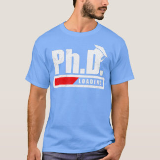 T-shirt Étudiant PhD Chargement Diplôme Funny Cadeau Idera