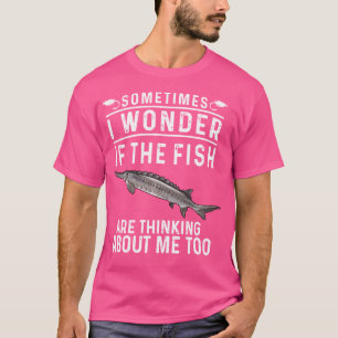 T-shirt Eturgeon Blanc Drôle Pêche Parfois Je Me Demande