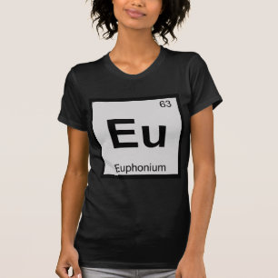 T-shirt Eu - Musique d'Euphonium Chimie Tableau Périodique
