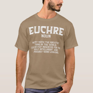 T-shirt Euchre Card Game Player Euchre Gamers Funny Partne