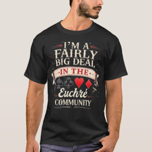 T-shirt Euchre Games Humour Assez Gros Poker