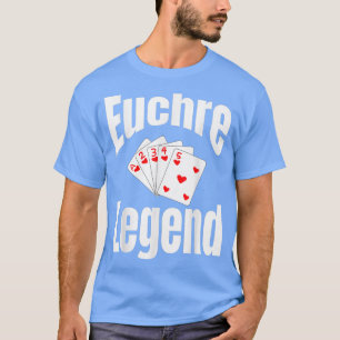 T-shirt Euchre Legend Card Joueur Jeu Nuit Gagnante F