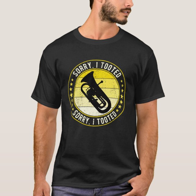 T-shirt Euphonium Player Euphoniumist Sorry I Tooted (Devant)