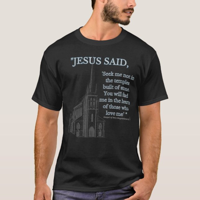 T-shirt Evangile de Marie-Madeleine : Jésus dit (Devant)