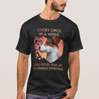 T-shirt Every Once In A While A Jack Russell Terrier Enter